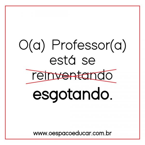 Alerta aos Professores(as): Síndrome de Burnout (esgotamento profissional)