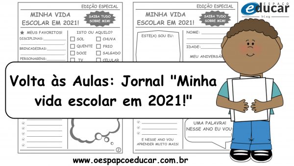 Volta às aulas: Jornal “Minha vida escolar em 2021” para imprimir!