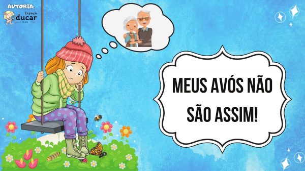 Dia dos avós: história infantil “Meus avós não são assim!”