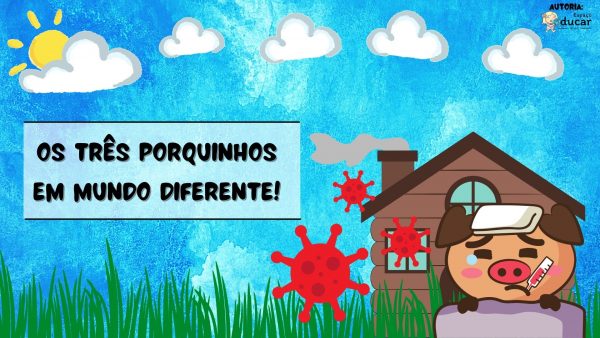 Os três porquinhos em um mundo diferente! – Explicando a importância da vacinação