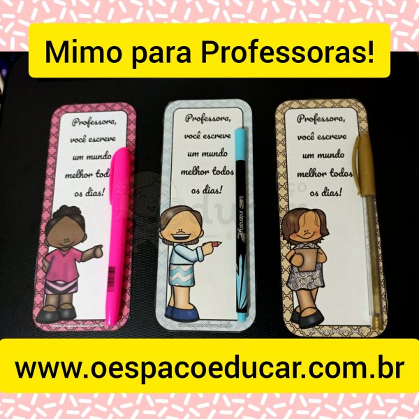 Mimo para Professoras!