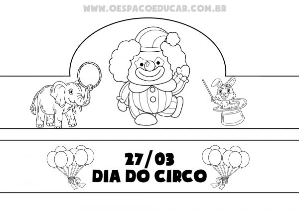 Dia do circo: coroas e para colorir!