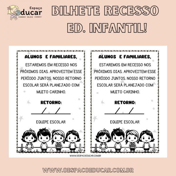 Educação Infantil: Bilhete de recesso escolar! - Blog Espaço Educar