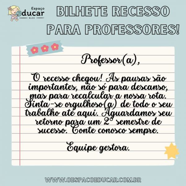 Bilhete de recesso para os Professores!